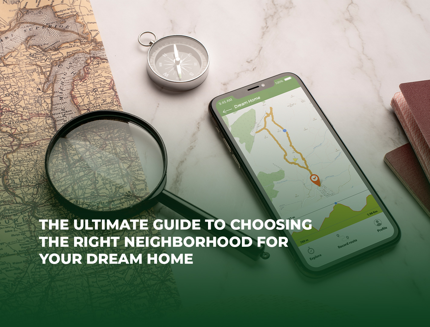 The Ultimate Guide to Choosing the Right Neighborhood for Your Dream Home